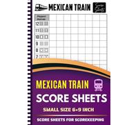 Mexican Train Score Sheets: 120+ Large Print Score Pads for Scorekeeping Dominoes Board Game |6 x 9 inches