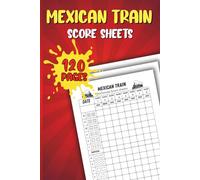 Mexican Train Score Sheets: 6x9 Large Print Game Log with 120 Sheets