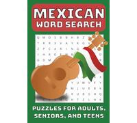 Mexican Word Search Puzzle Book: Word Searches with Easy to Read Print about Mexico, Mexican Food, Mexican Culture and More, 6x9 inches | Puzzles and Gift for Holidays, Vacations and Leisure Time