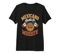 Mexicano Hasta La Muerte Premium T-Shirt