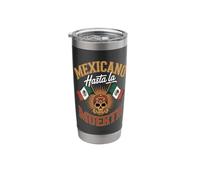 Mexicano Hasta La Muerte Stainless Steel Insulated Tumbler