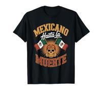 Mexicano Hasta La Muerte T-Shirt