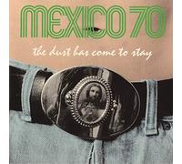 MEXICO 70 - Dust Has Come To Stay (Booklet)