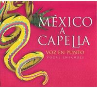 MExico a Capella by Voz en Punto (2004-08-01)