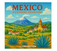 Mexico a Coloring Adventure