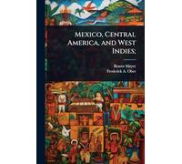 Mexico, Central America, and West Indies;
