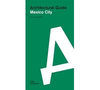 Mexico City: Architectural Guide