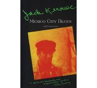 Mexico City Blues: [(242 Choruses]