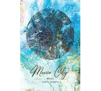 MEXICO CITY City Map Notebook: Journal with Lined Blank Pages (6x9 inches / 120 pages) | Mate Cover