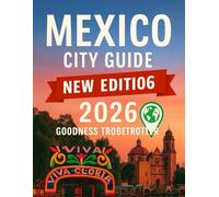 Mexico City Guide 2026 (Globetrotter Travel Series)