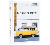 Mexico City: The Extraordinary Guide, an Insider Tour of Art, Food, and Culture