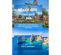 Mexico city travel guide 2025 (THE EXCEPTIONAL TRAVEL GUIDES)