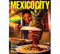 MEXICO CITY TRAVEL & HISTORY GUIDE 2027 (FULL COLOR): Explore Ancient Ruins, Colonial Landmarks, Art Museums, Local Food, Neighborhood Walks, Seasonal Itineraries, Day Trips, and Cultural Tips