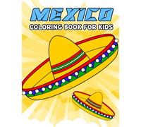 Mexico Coloring Book For Kids: Wonderful Coloring Pages Of Landscape For All Ages To Have Fun | Ideal Gift For Special Occasions