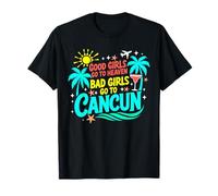 Mexico Girls Trip Spring Break 2026 Bad Girls Go to Cancun T-Shirt