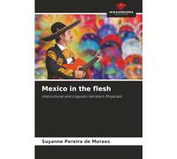 Mexico in the flesh: Intercultural and Linguistic Variation Proposals