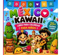 Mexico Kawaii: Libro para Colorear para Niños (kawaii travel Adventures)