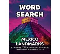 Mexico Landmarks Word Search: 80 Pyramids, Beaches and Cathedrals -Themed Large-Print Puzzles For Adults - 1,600+ Words to Find - Includes Answer Keys & Bonus Quiz Word (GridQuest)