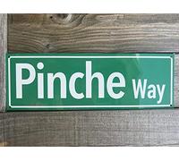 Mexico Pinche Way Tin Road Street Sign Mexican Rd Ave 16"x4"