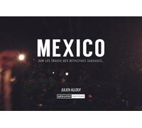 Mexico - Sur les traces des détectives sauvages