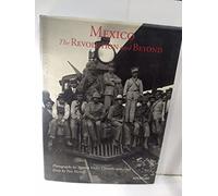 Mexico: The Revolution and Beyond