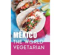 Mexico: The World Vegetarian