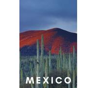 Mexico Travel Journal and Logbook: Notebook Travel Log and Journal for Trip Memories | Gift Souvenir | Itinerary Planner for Travel | 6 x 9 Inches, ... Cruise, Hikers, Backpackers, Road Trip, Train