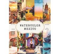 Mexico Watercolor Scrapbook Paper - 50 Pages, 25 Double-Sided Designs - 8.5 x 11 Inch: Colorful Mexican Streets, Desert Sunsets, Colonial Architecture ... Paper for Journaling, Collage and DIY Crafts