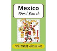 Mexico Word Seach Puzzle: : Word Searches with Easy to Read Print about Mexico, Mexican Food, Mexican Culture and History and more | 6x9 inches, 110 ... Gift for Vacations, Holidays and Free Times