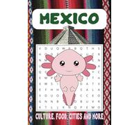 Mexico Word Search Puzzle Book: Word Searches with Easy to Read Print about Mexican Culture, Food, Cities and More | 6x9 inches | 110 pages | 50+ Puzzles | Gift for vacations and relaxing times