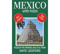 Mexico Word Search Puzzle Book: Word Searches with Easy to Read Print about Mexico, Mexican History and more | 6x9 inches, 110 pages |50+ Puzzles … Gifts for Vacations, Holidays and Free Times