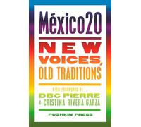 México20: New Voices, Old Traditions