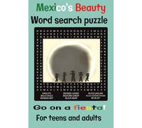 Mexico's Beauty Word Search Puzzle: Explore the festive country through 77 puzzles. Convenient travel size [6 x 9 in.] Perfect gift for word search lovers.