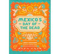 Mexico's Day of the Dead: A Celebration of Life Through Photos and Stories