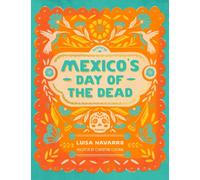 Mexico's Day of the Dead by Luisa Navarro (Hardback Book)