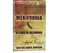 Mexifornia: A State of Becoming