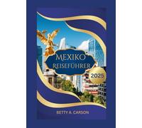 Mexiko Reiseführer 2025