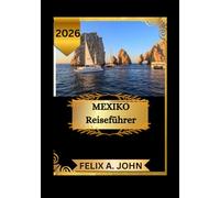 Mexiko Reiseführer 2026