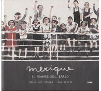 Mexique, el nombre del barco