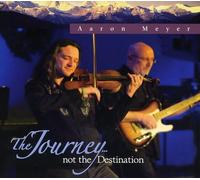 Meyer, Aaron - Journey Not the..