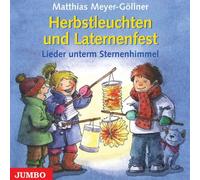 Meyer-Göllner,Matthias - Herbstleuchten und Laternenfest