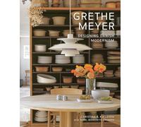 Meyer, Grethe - Grethe Meyer: Designing Danish Modernism