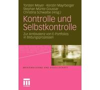 Meyer - Kontrolle Und Selbstkontrolle Zur Ambivalenz Von E-Portfolios - X555z