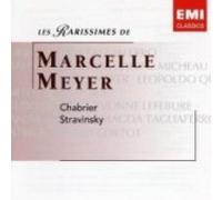 Meyer,Marcelle - Les Rarissimes/Chabrier/Stravi