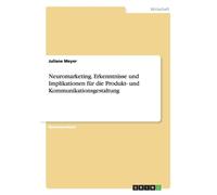 Meyer - Neuromarketing. Erkenntnisse und Implikationen fr die Produkt - X555z