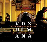 MEYER,RUTH WILHELMINE & NILS HENRIK ASHEIM - Vox Humana