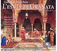 Meyerbeer: L'esule di Granata, Highlights