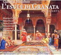 Meyerbeer: L'esule di Granata, Highlights