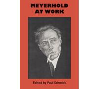 Meyerhold at Work