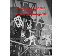 Meyerhold, Theatre and the Russian Avant-garde